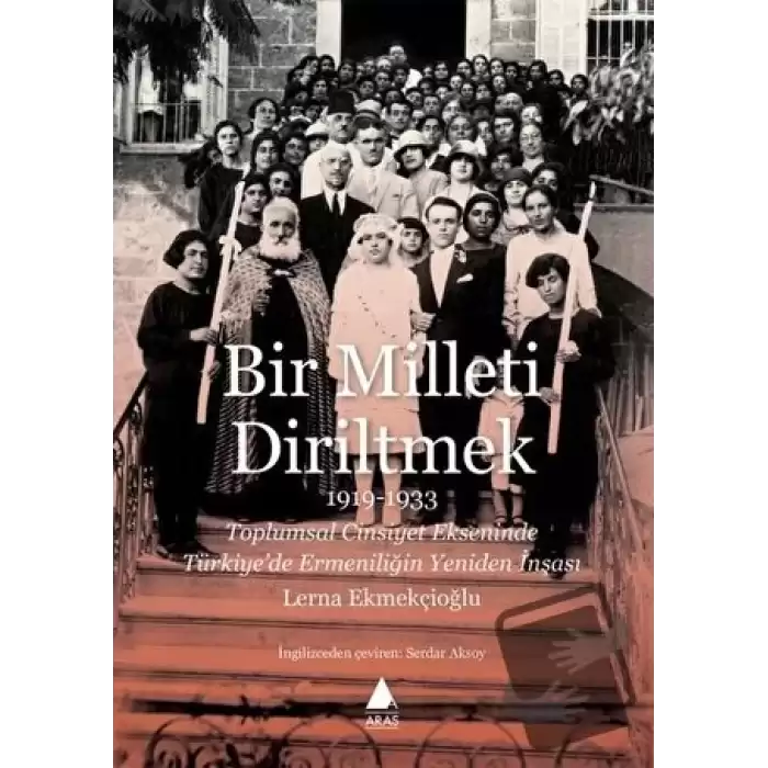 Bir Milleti Diriltmek 1919-1933