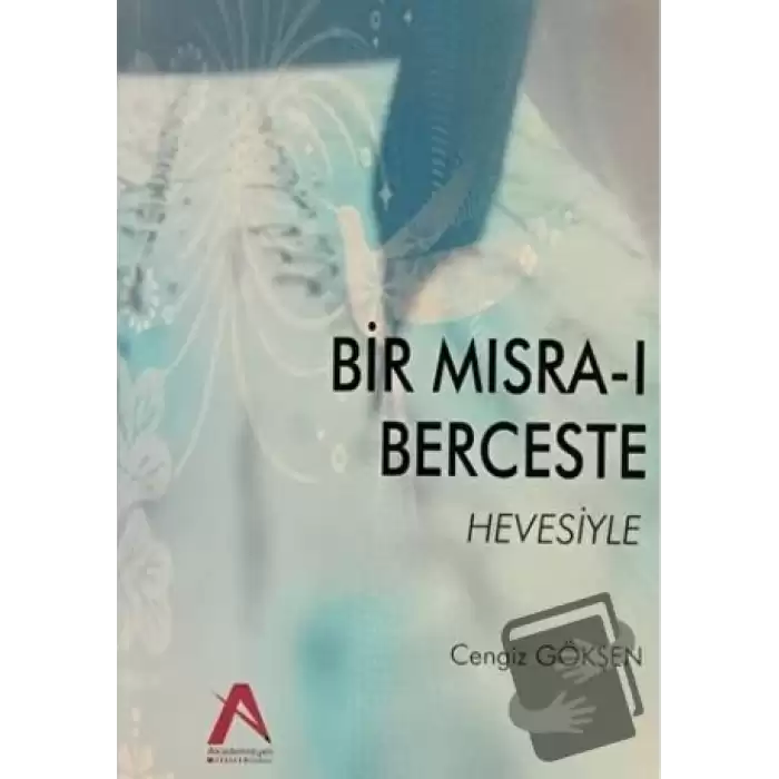 Bir Mısra-ı Berceste Hevesiyle