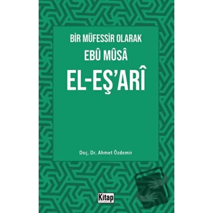 Bir Müfessir Olarak Ebu Musa El-Eş‘ari