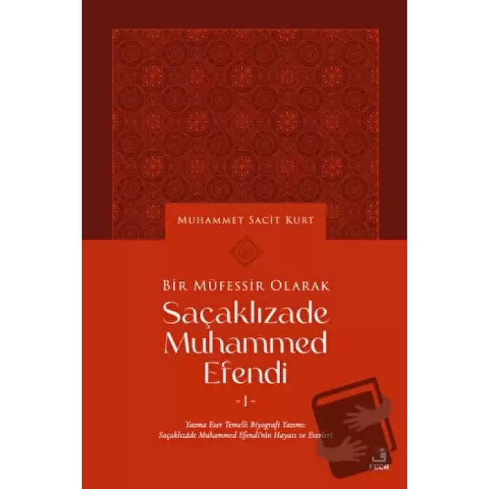 Bir Müfessir Olarak Saçaklızade Muhammed Efendi