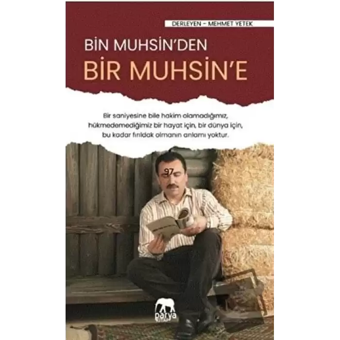 Bir Muhsinden Bir Muhsine