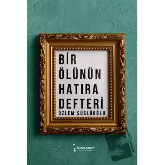 Bir Ölünün Hatıra Defteri