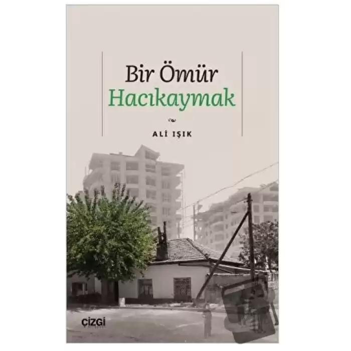 Bir Ömür Hacıkaymak