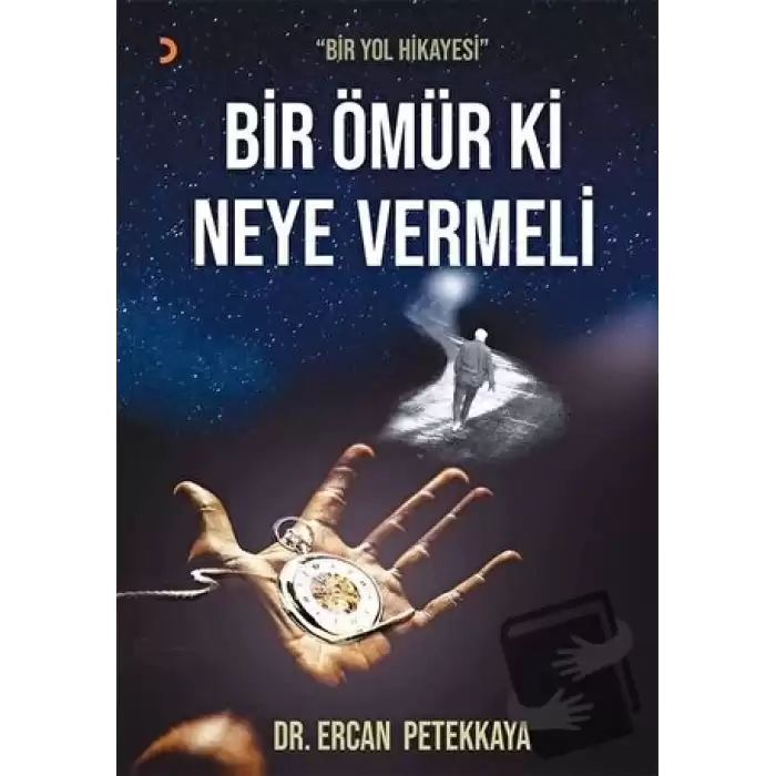 Bir Ömür Ki Neye Vermeli