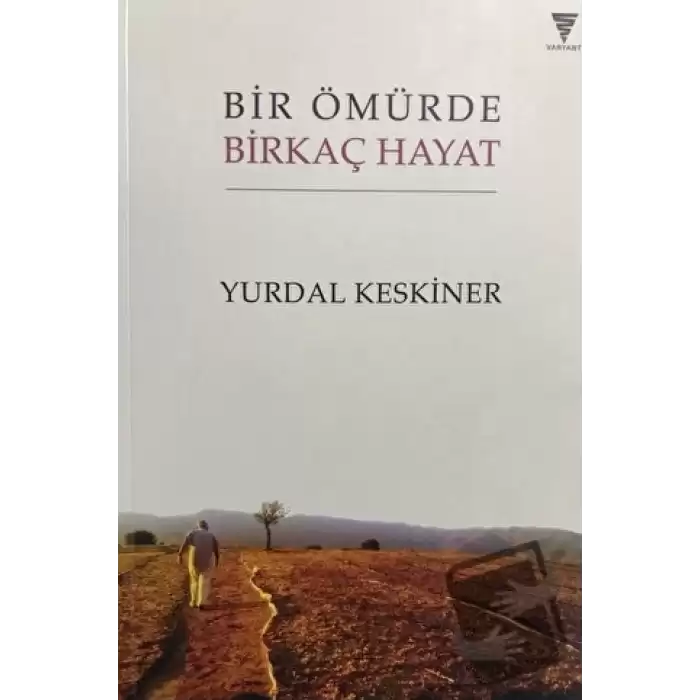 Bir Ömürde Birkaç Hayat