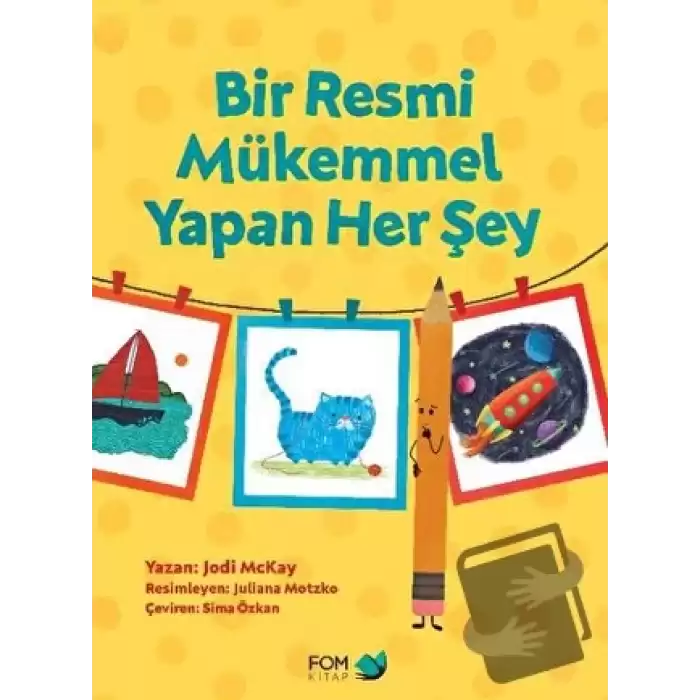 Bir Resmi Mükemmel Yapan Her Şey