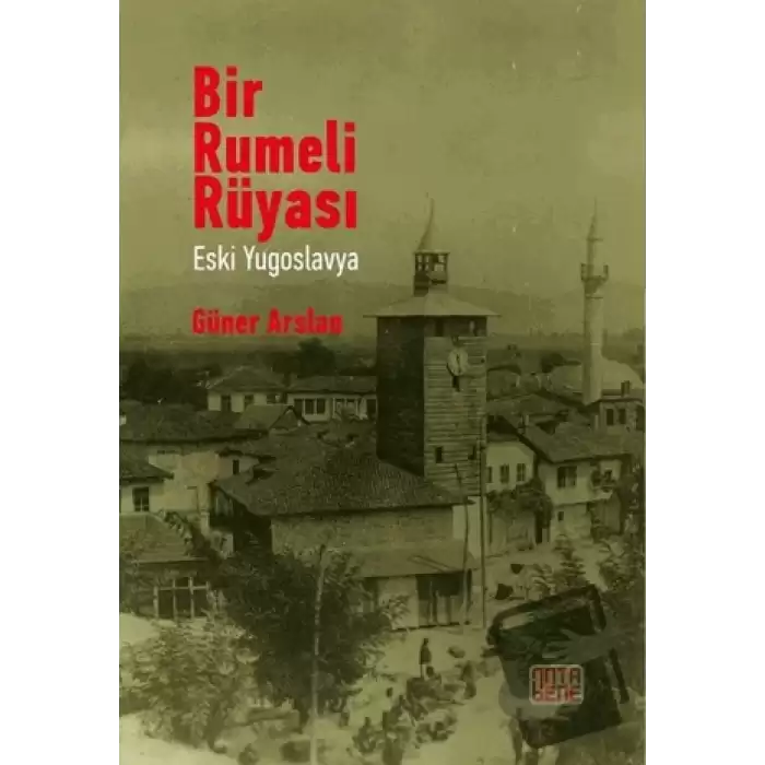 Bir Rumeli Rüyası - Eski Yugoslavya