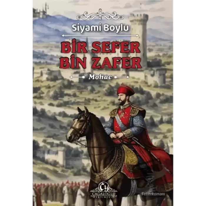 Bir Sefer Bin Zafer - Mohaç