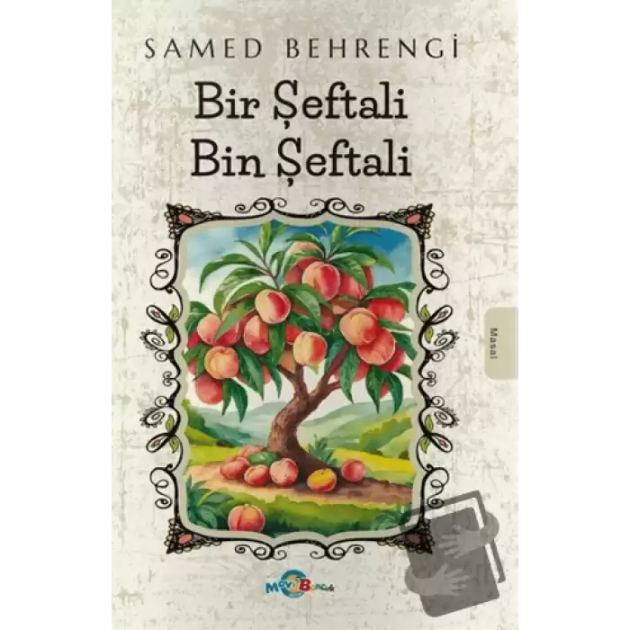 Bir Şeftali Bin Şeftali