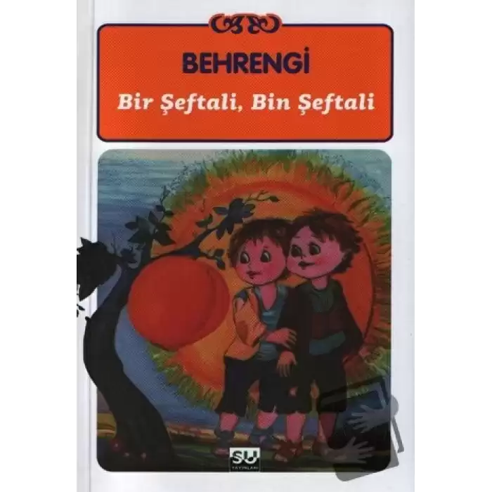 Bir Şeftali, Bin Şeftali