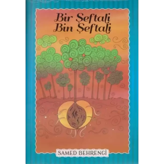 Bir Şeftali Bin Şeftali - Samed Behrengi Serisi