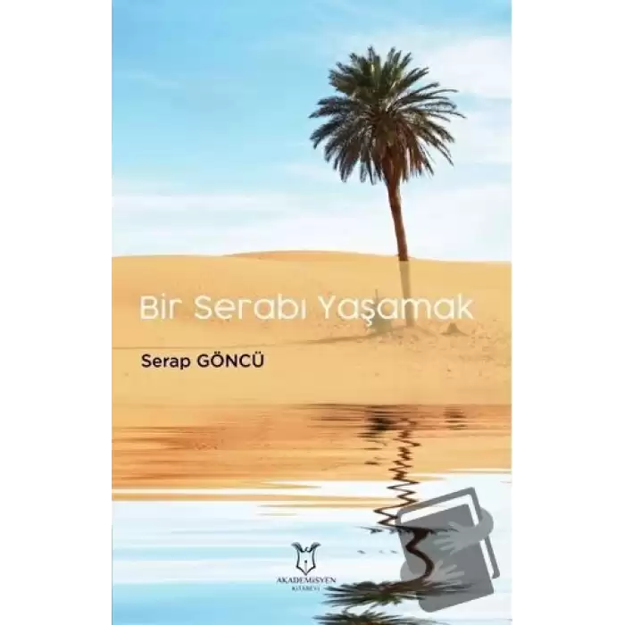 Bir Serabı Yaşamak