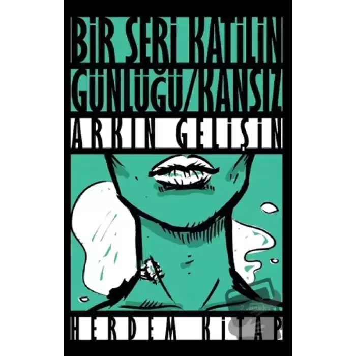 Bir Seri Katilin Günlüğü : Kansız