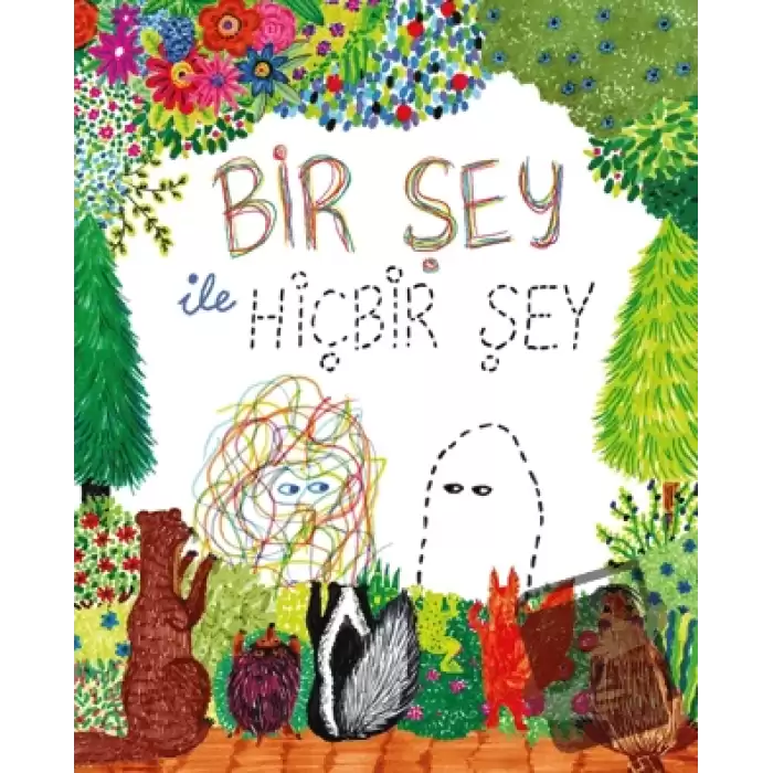 Bir Şey ile Hiçbir Şey