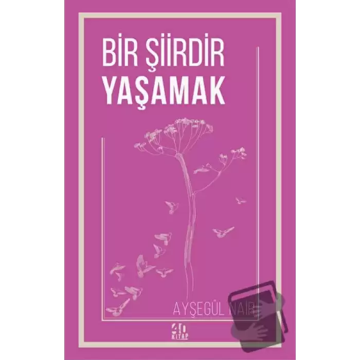 Bir Şiirdir Yaşamak