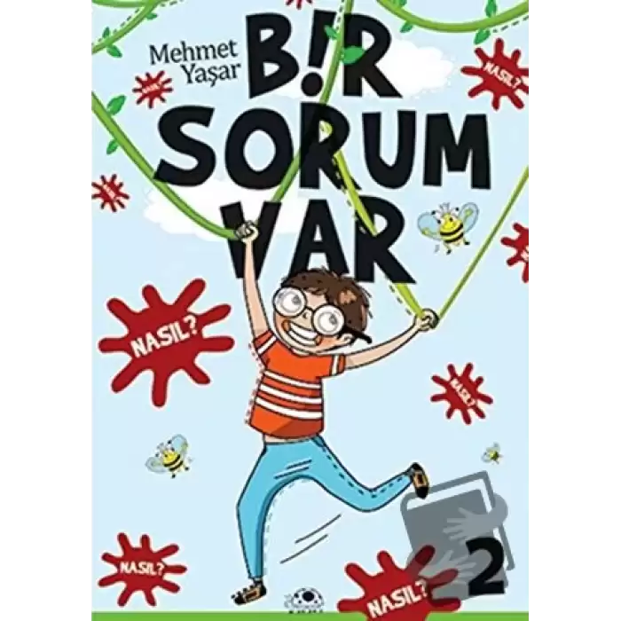 Bir Sorum Var - Nasıl?