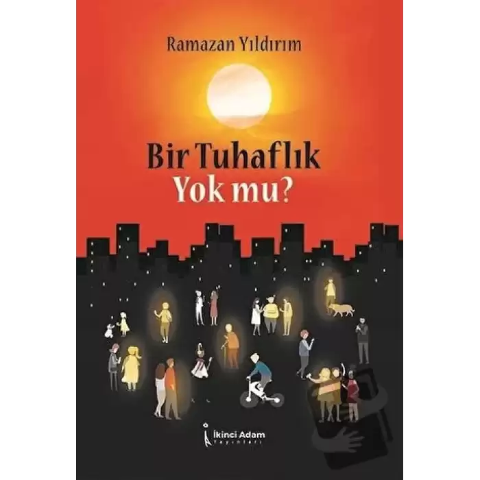 Bir Tuhaflık Yok mu?