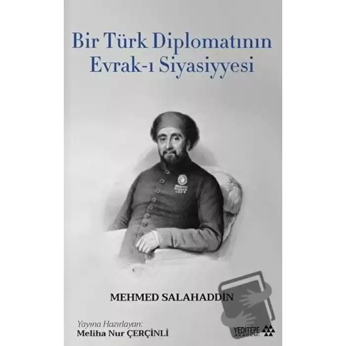 Bir Türk Diplomatının Evrak-ı Siyasiyyesi