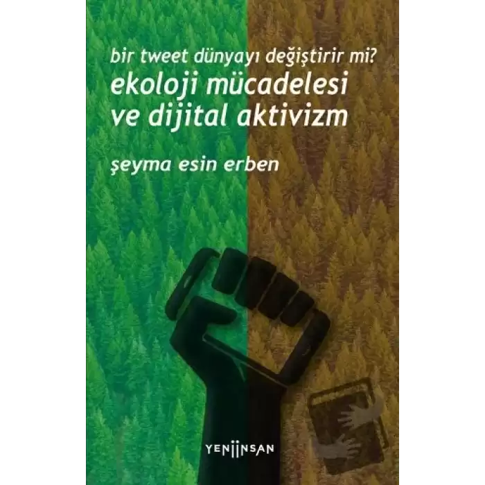 Bir Tweet Dünyayı Değiştirir mi? Ekoloji Mücadelesi ve Dijital Aktivizm