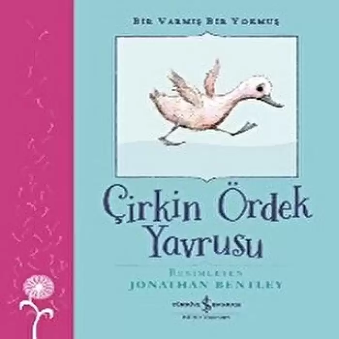 Çirkin Ördek Yavrusu - Bir Varmış Bir Yokmuş