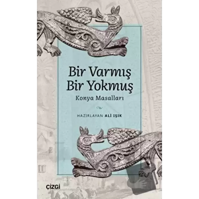 Bir Varmış Bir Yokmuş - Konya Masalları