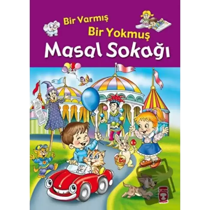 Bir Varmış Bir Yokmuş Masal Sokağı (Fleksi Kapak)