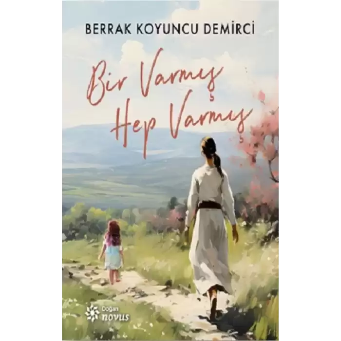 Bir Varmış Hep Varmış