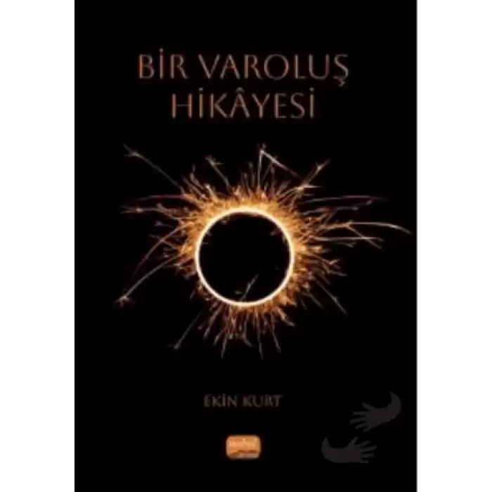 Bir Varoluş Hikayesi