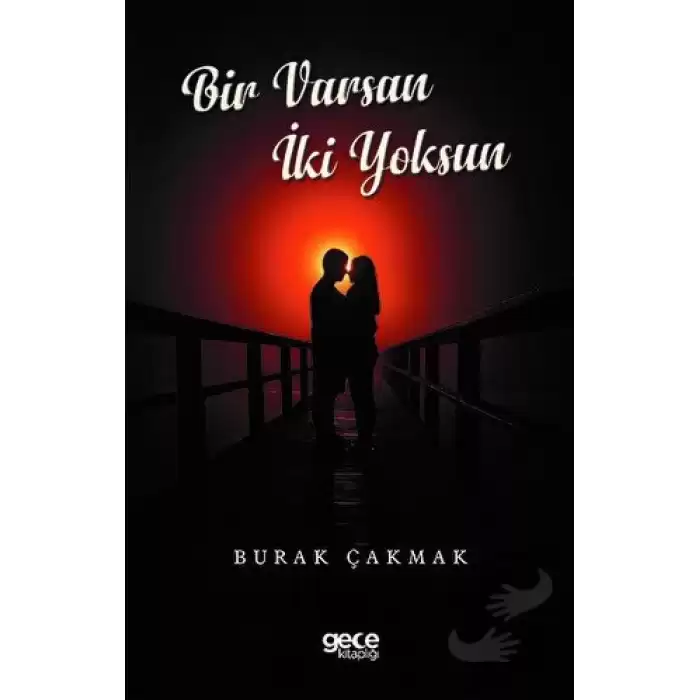 Bir Varsın İki Yoksun