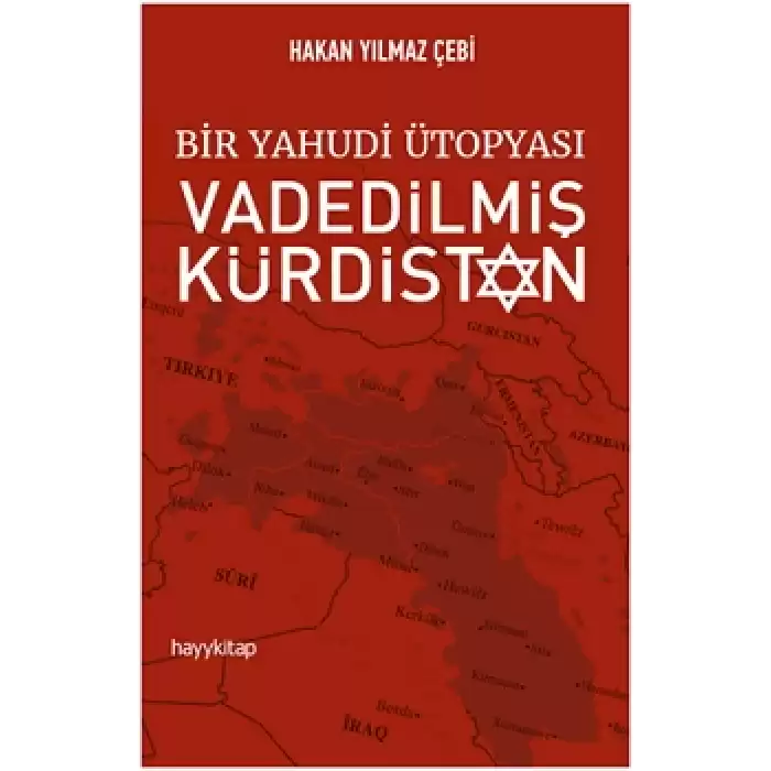 Bir Yahudi Ütopyası Vadedilmiş Kürdistan