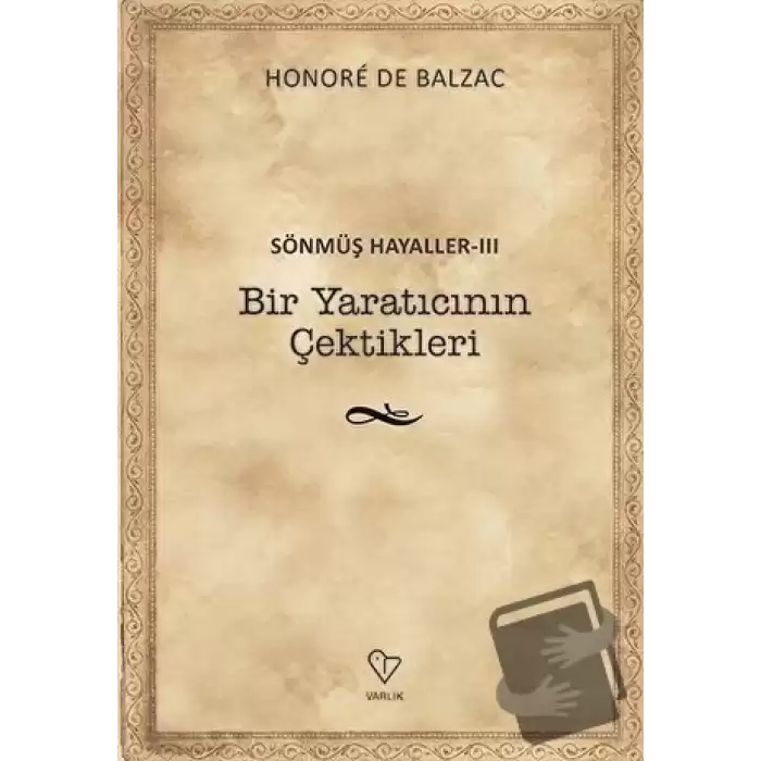 Bir Yaratıcının Çektikleri - Sönmüş Hayaller 3