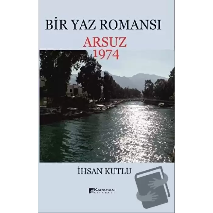 Bir Yaz Romansı - Arsuz 1974