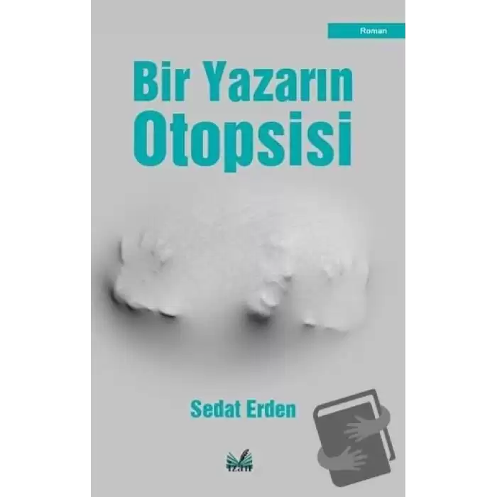 Bir Yazarın Otopsisi