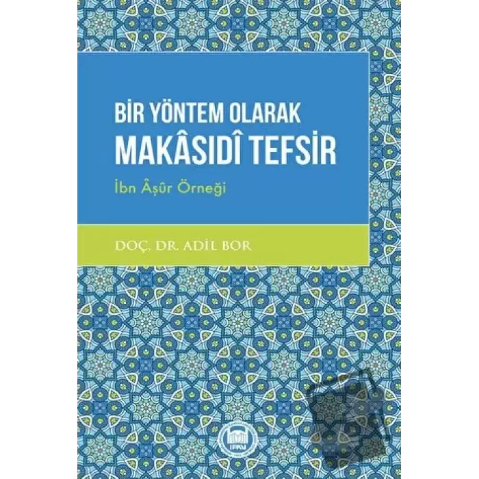 Bir Yöntem Olarak Makasıdi Tefsir