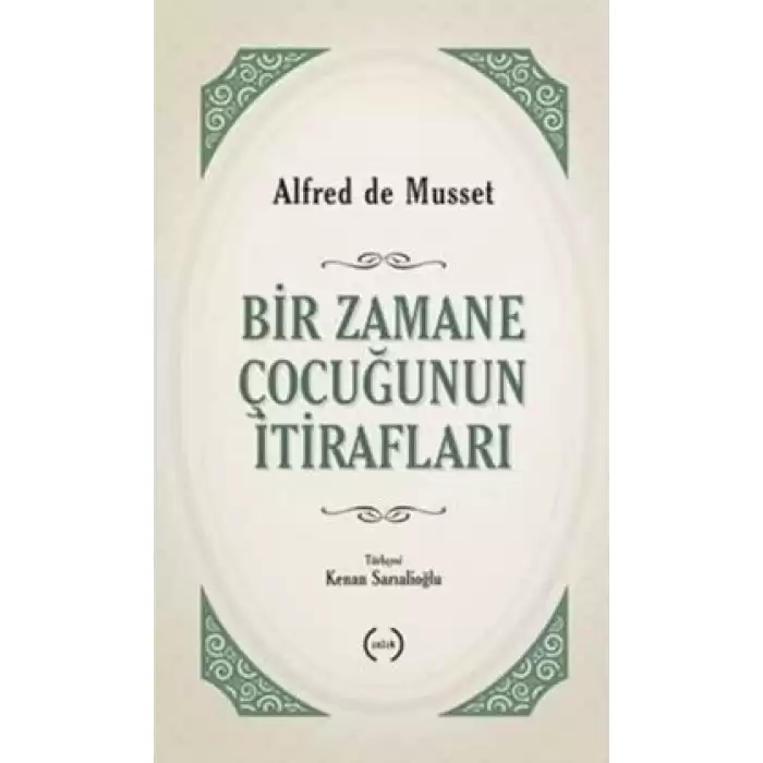 Bir Zamane Çocuğunun İtirafları