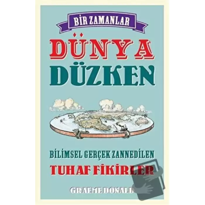 Bir Zamanlar Dünya Düzken