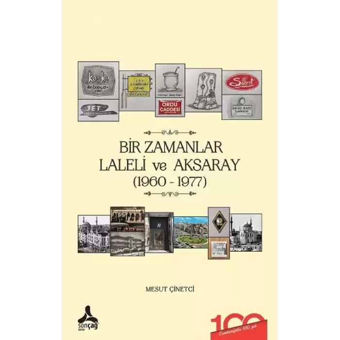 Bir Zamanlar Laleli ve Aksaray (1960-1977)