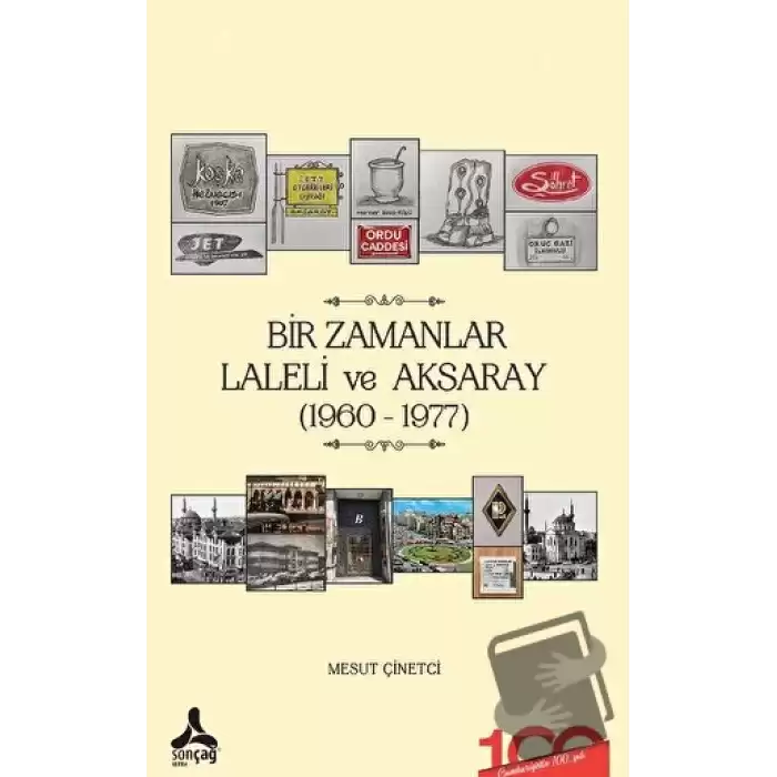 Bir Zamanlar Laleli ve Aksaray (1960-1977)