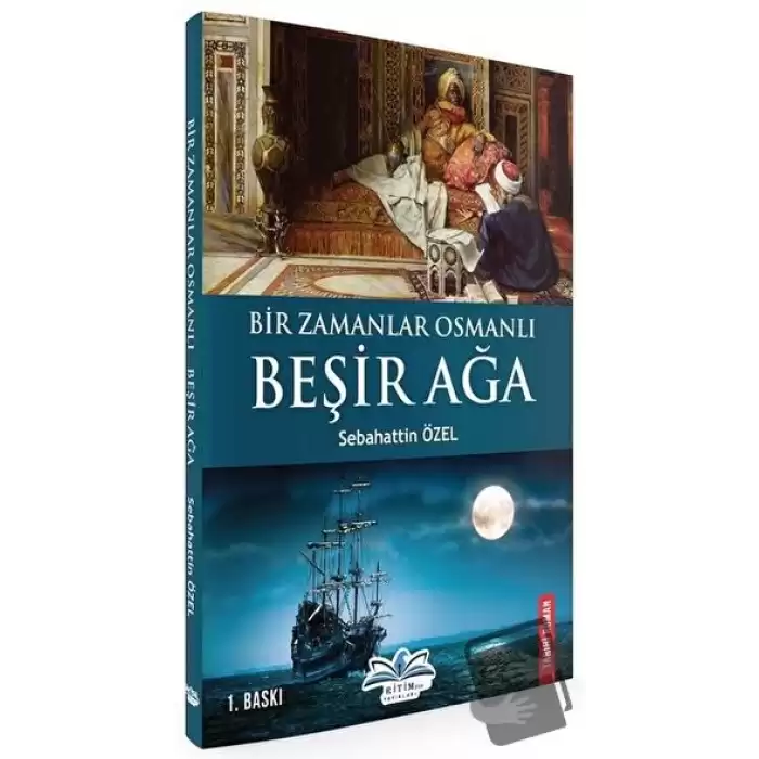 Bir Zamanlar Osmanlı-Beşir Ağa