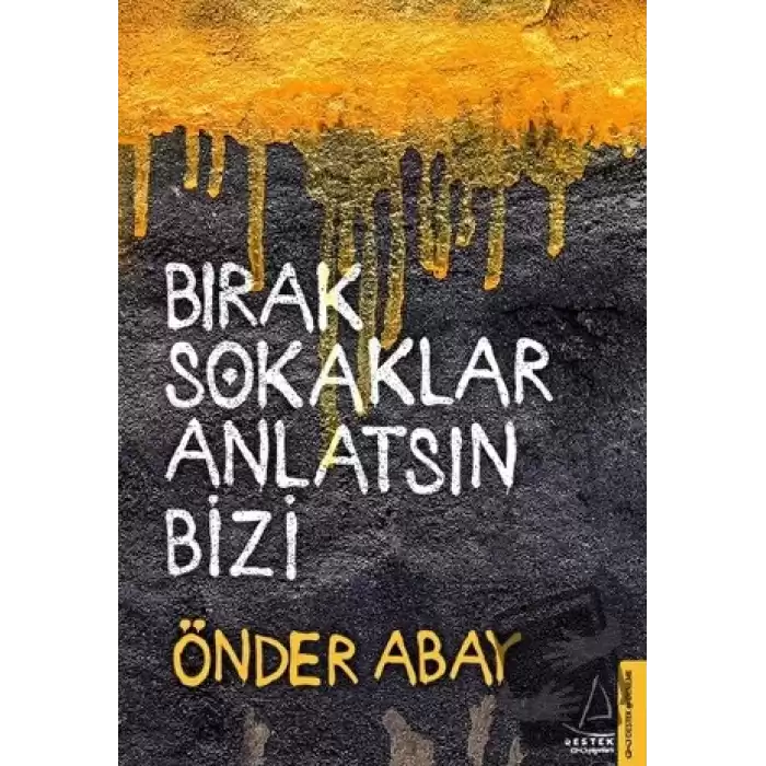 Bırak Sokaklar Anlatsın Bizi