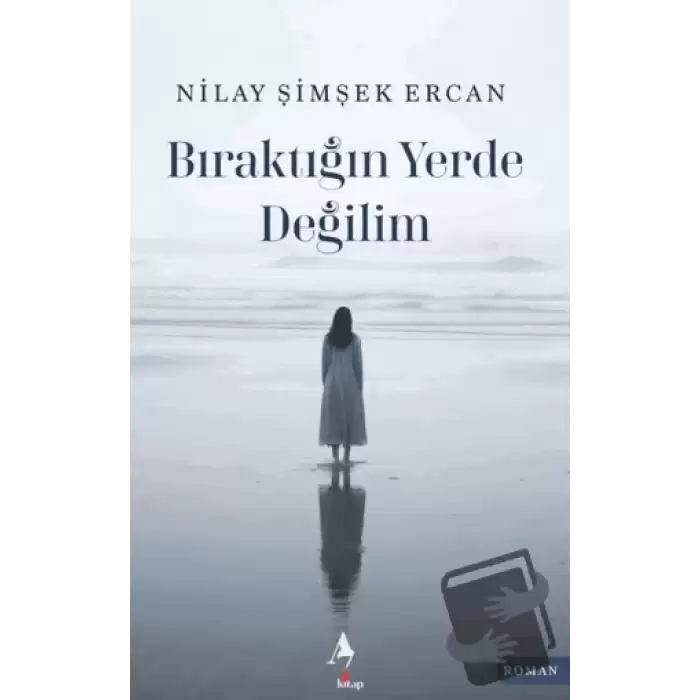 Bıraktığın Yerde Değilim