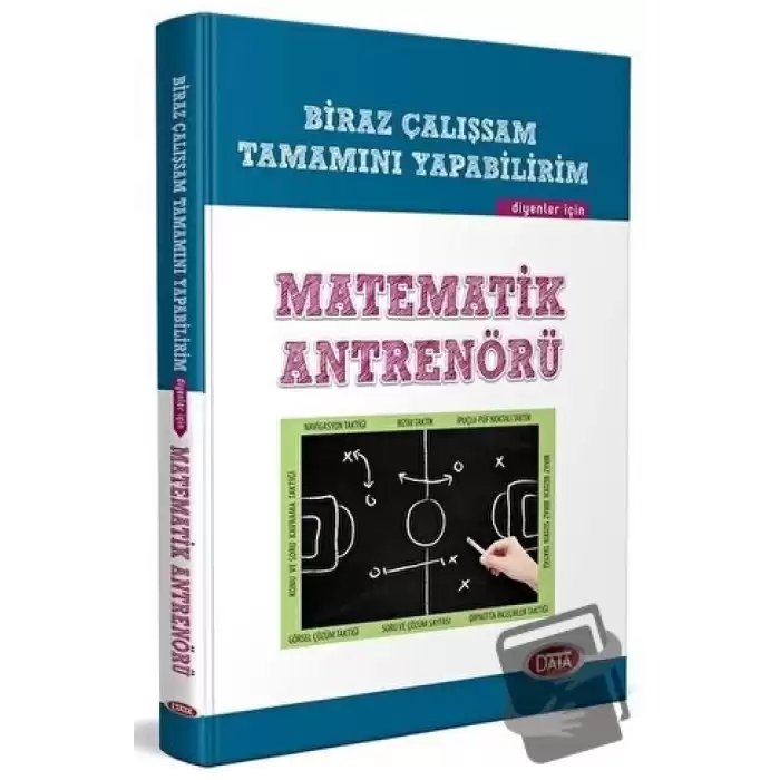 Biraz Çalışırsam Tamamını Yapabilirim Diyenler İçin Matematik Antrenörü