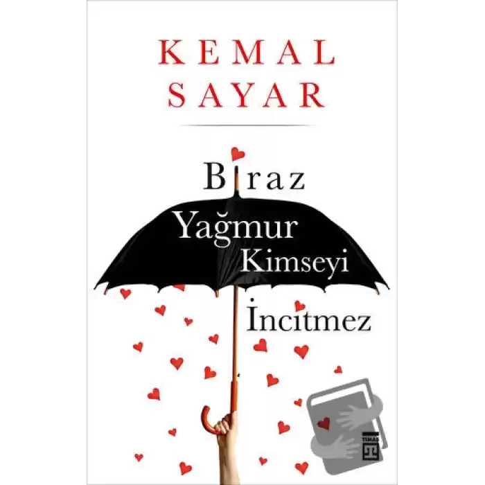 Biraz Yağmur Kimseyi İncitmez