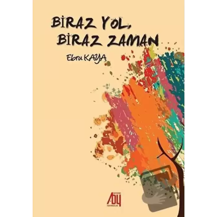 Biraz Yol, Biraz Zaman