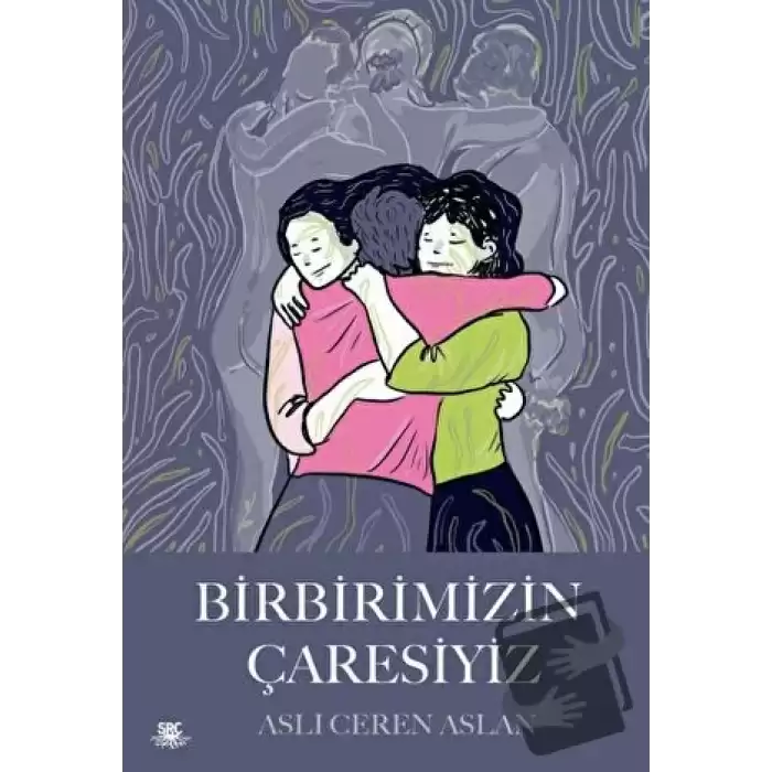 Birbirimizin Çaresiyiz