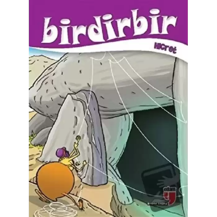 Birdirbir - Hicret