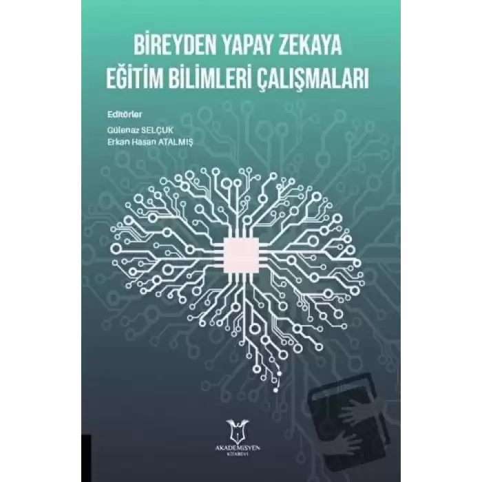 Bireyden Yapay Zekaya Eğitim Bilimleri Çalışmaları