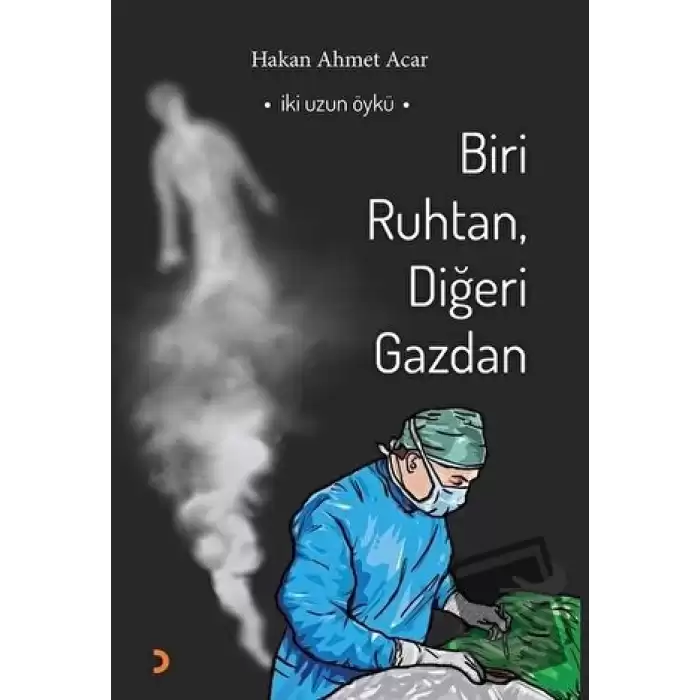 Biri Ruhtan, Diğeri Gazdan