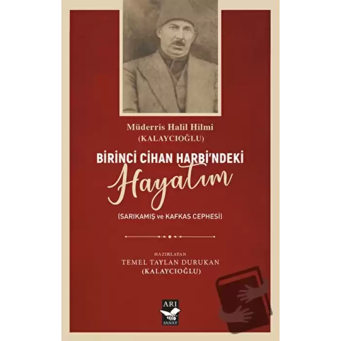 Birici Cihan Harbindeki Hayatım (Ciltli)