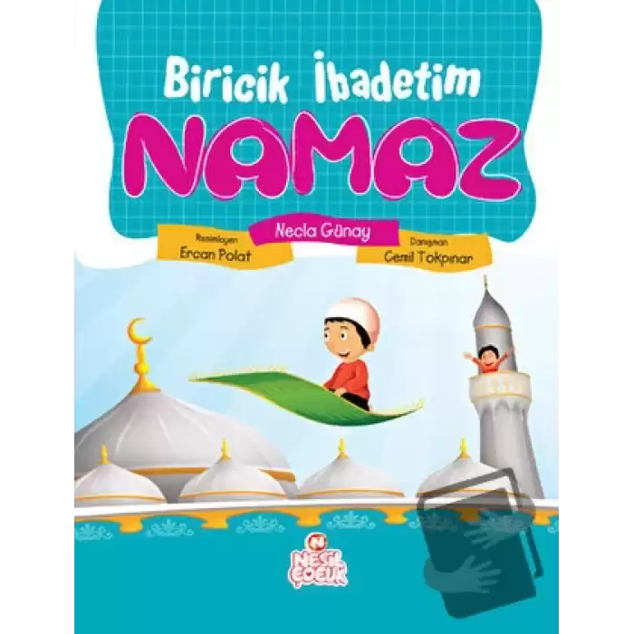 Biricik İbadetim Namaz